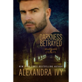 Darkness Betrayed - Paperback