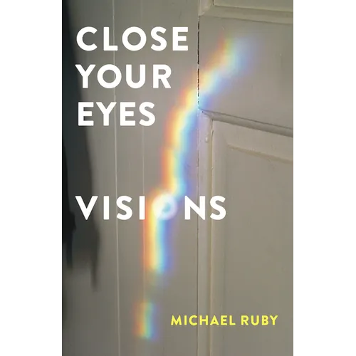 Close Your Eyes, Visions - Paperback
