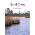 Tyrrell County: A Brief History - Paperback