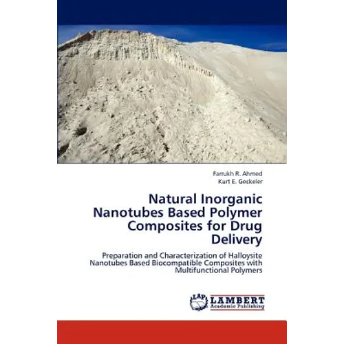 Natural Inorganic Nanotubes Based Polymer Composites for Drug Delivery - Paperback