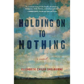 Holding on to Nothing - Paperback