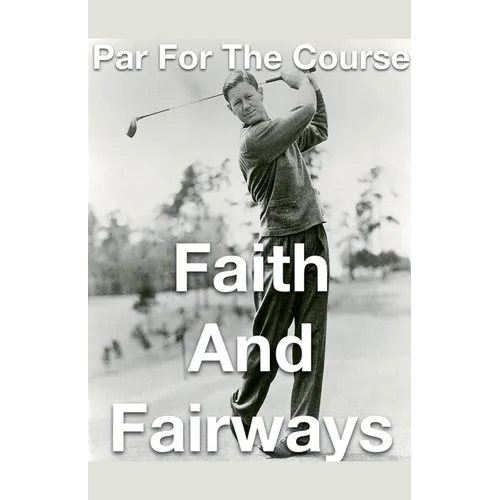 Par for the Course- Faith and Fairways - Paperback