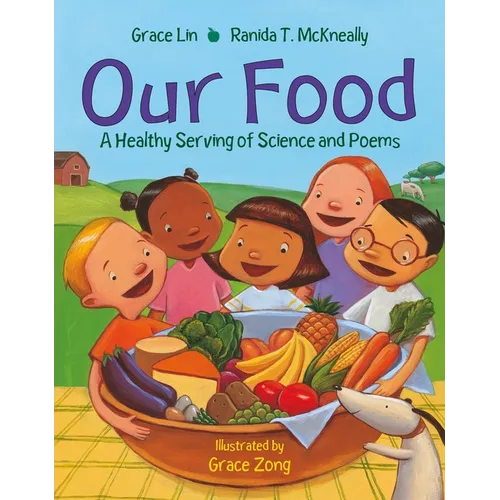 Our Food: A Healthy Serving of Science and Poems - Paperback