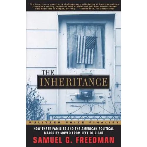 The Inheritance: How Three Families and the American Political Majority Moved from Left to Right