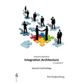 Integration Architecture: Beyond Technology - Paperback