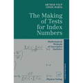 The Making of Tests for Index Numbers: Mathematical Methods of Descriptive Statistics - Paperback