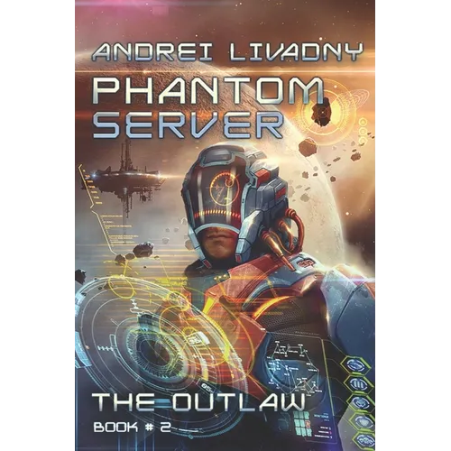 The Outlaw (Phantom Server: Book #2) - Paperback
