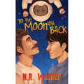 To the Moon and Back - Alternative Cover - Paperback