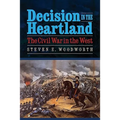 Decision in the Heartland: The Civil War in the West