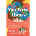 You Were Always Mine - Paperback