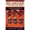 How Carrots Won the Trojan War - Paperback