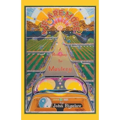 We Are More: A Roadmap to Mastery - Paperback