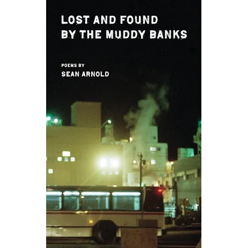 Lost and Found by the Muddy Banks - Paperback