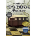 The Time Travel Trailer: (large Print) - Paperback