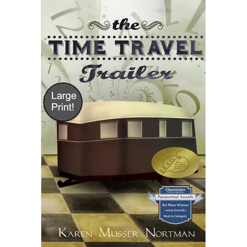 The Time Travel Trailer: (large Print) - Paperback