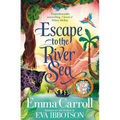 Escape to the River Sea - Hardcover