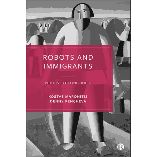 Robots and Immigrants: Who Is Stealing Jobs? - Paperback