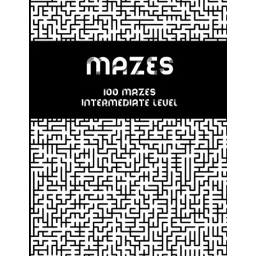 Mazes - 100 mazes intermediate level: Maze book for adults - Paperback