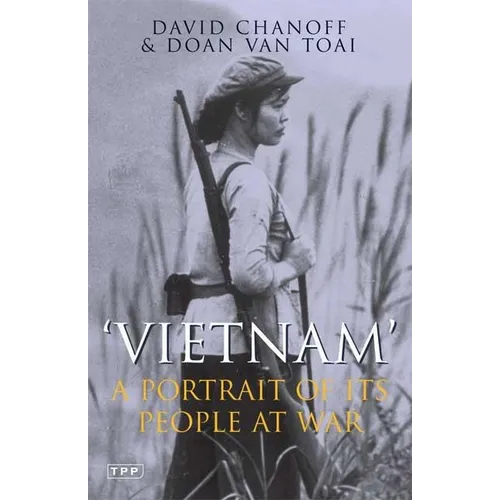 Vietnam: A Portrait of Its People at War