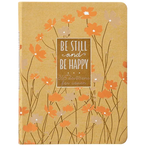 Be Still and Be Happy: 365 Devotions for Women - Imitation Leather