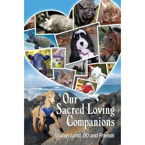 Our Sacred Loving Companions - Paperback