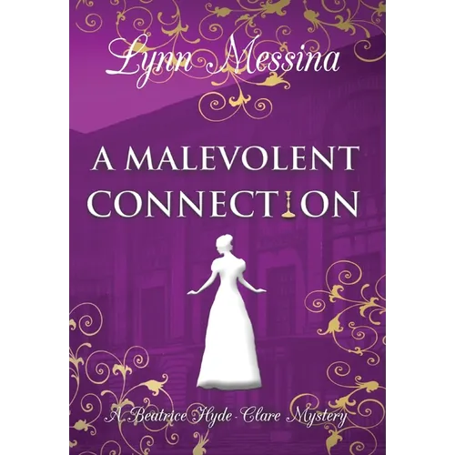 A Malevolent Connection - Hardcover