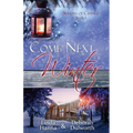 Come Next Winter: An Inspirational Romance - Paperback