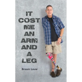 It cost me an arm and a leg - Paperback