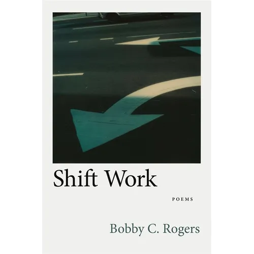 Shift Work: Poems - Paperback