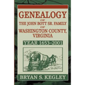 Genealogy of the John Bott Sr. Family of Washington County, Virginia: Year 1653-2001