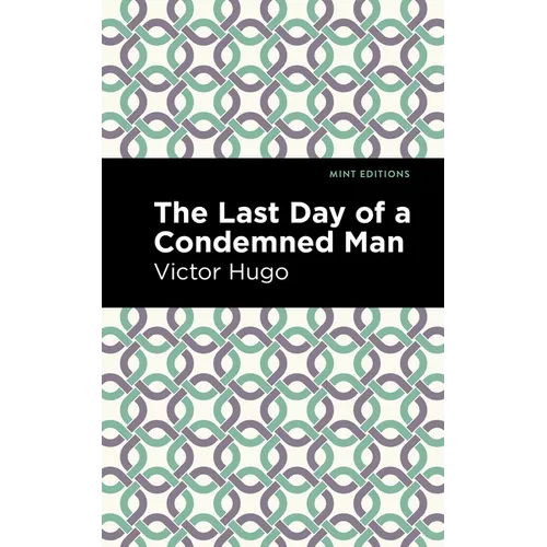 The Last Day of a Condemned Man - Hardcover