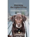 Bessie's Story - Watching the Lights Go Out - Hardcover