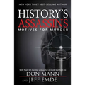History's Assassins: Motives for Murder - Hardcover