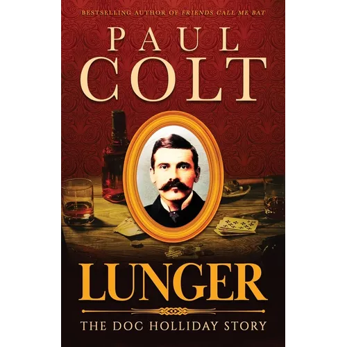 Lunger: The Doc Holliday Story - Paperback