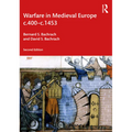 Warfare in Medieval Europe C.400-C.1453