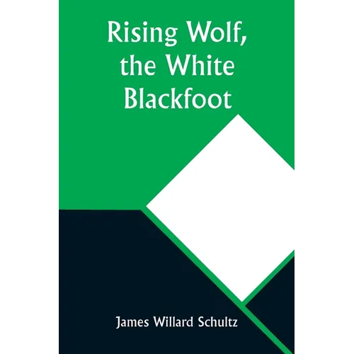 Rising Wolf, the White Blackfoot - Paperback