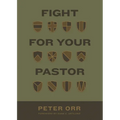 Fight for Your Pastor - Paperback