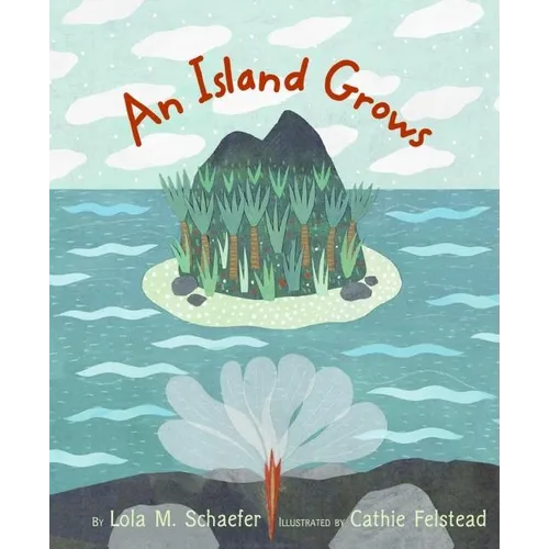 An Island Grows - Hardcover