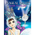Magical Ballet: Colouring Book For Adults - Paperback