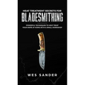 Heat Treatment Secrets for Bladesmithing - Hardcover
