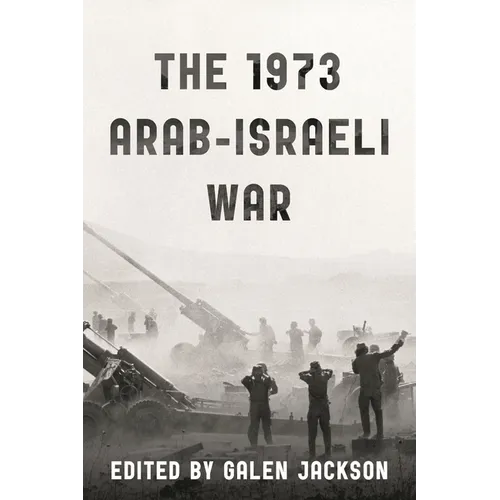 The 1973 Arab-Israeli War - Hardcover