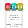 Disentangle: When You've Lost Your Self in Someone Else - Paperback