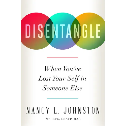 Disentangle: When You've Lost Your Self in Someone Else - Paperback