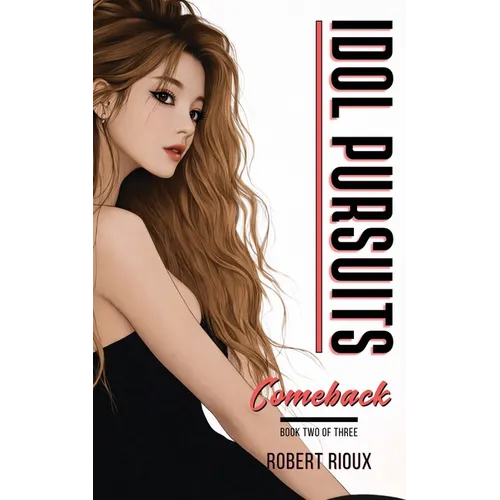 Idol Pursuits: Comeback - Paperback