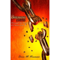 Breaking Chains Through the Power of Christ Jesus - Paperback