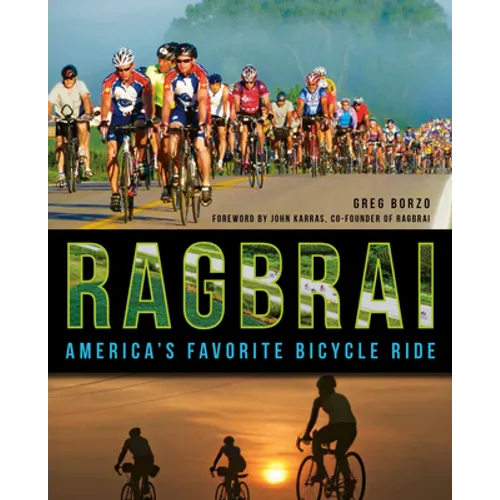 Ragbrai: America's Favorite Bicycle Ride - Paperback