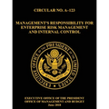 OMB CIRCULAR NO. A-123 Management's Responsibility for Enterprise Risk Management and Internal Control: 2018, Circular, - Paperback