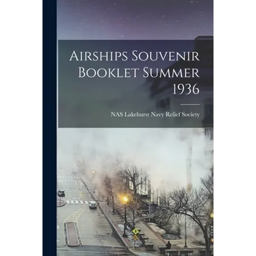 Airships Souvenir Booklet Summer 1936