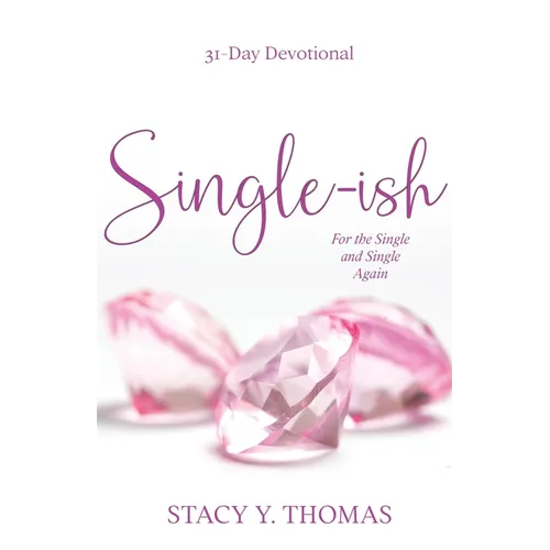 Single-ish: 31-Day Devotional for the Single and Single Again - Paperback