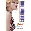 Idol Pursuits: Debut - Paperback
